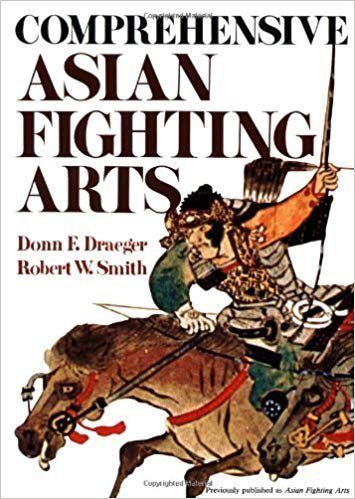 Comprehensive Asian Fighting Arts Bushido The Way of the Warrior