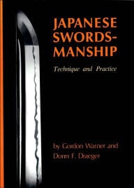 Japanese Swordsmanship Technique and Practice